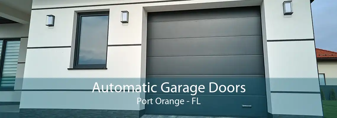 Automatic Garage Doors Port Orange - FL