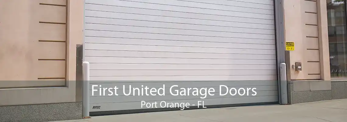 First United Garage Doors Port Orange - FL