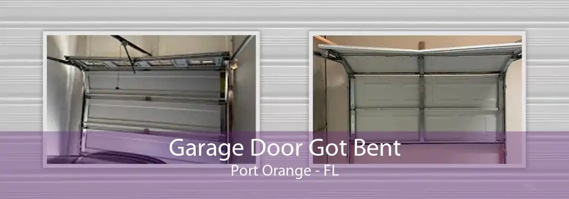 Garage Door Got Bent Port Orange - FL