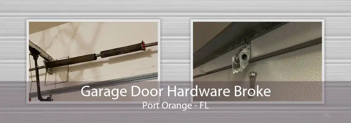 Garage Door Hardware Broke Port Orange - FL