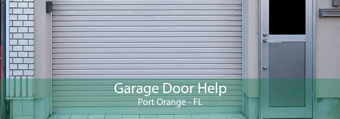 Garage Door Help Port Orange - FL