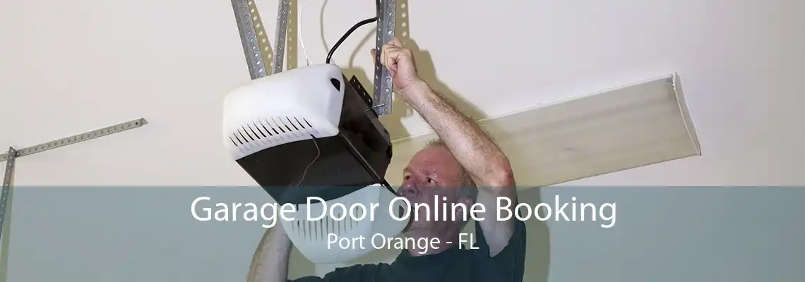 Garage Door Online Booking Port Orange - FL