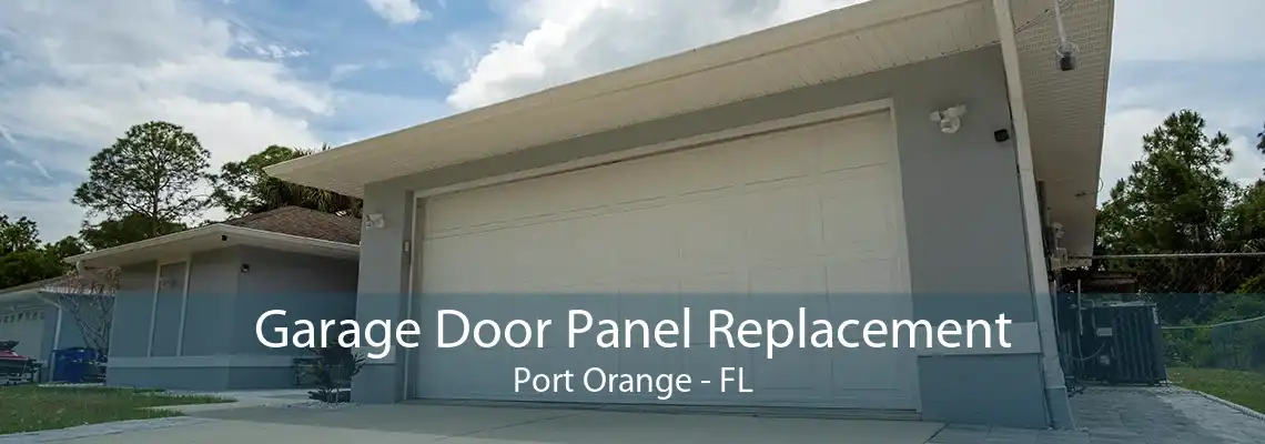 Garage Door Panel Replacement Port Orange - FL