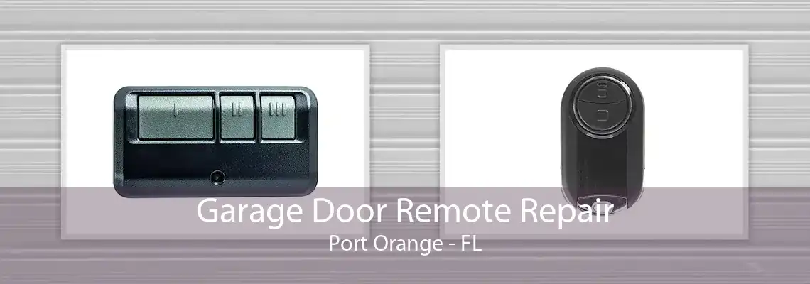 Garage Door Remote Repair Port Orange - FL