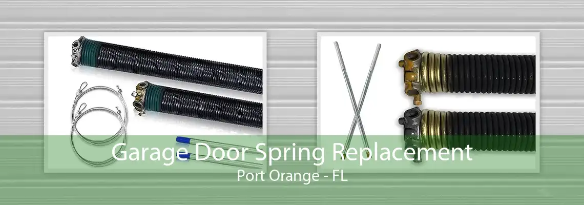 Garage Door Spring Replacement Port Orange - FL