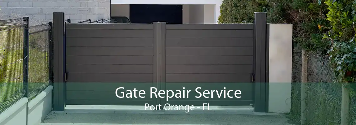 Gate Repair Service Port Orange - FL