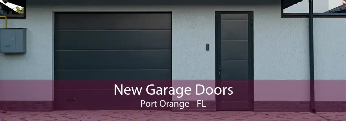 New Garage Doors Port Orange - FL