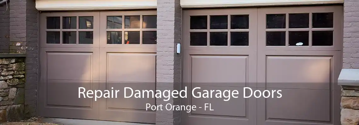 Repair Damaged Garage Doors Port Orange - FL