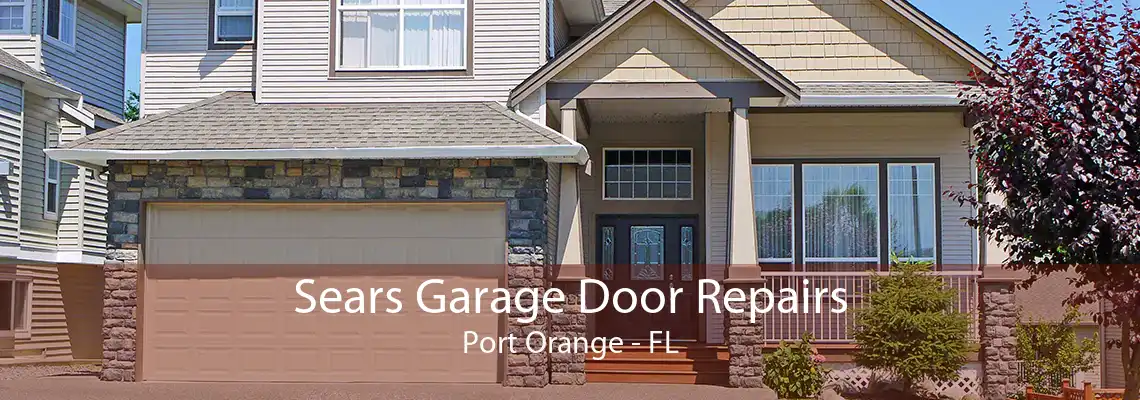 Sears Garage Door Repairs Port Orange - FL