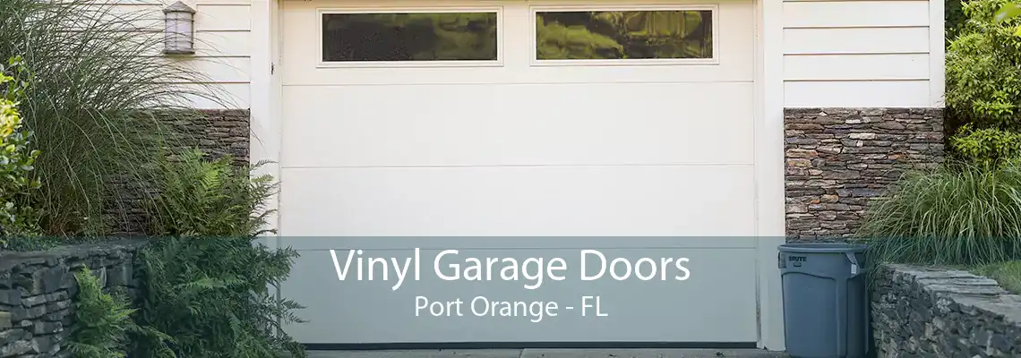 Vinyl Garage Doors Port Orange - FL