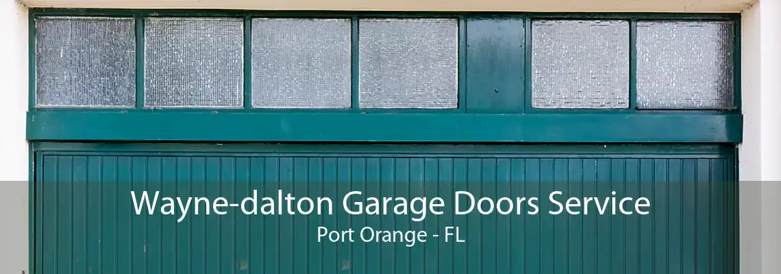 Wayne-dalton Garage Doors Service Port Orange - FL